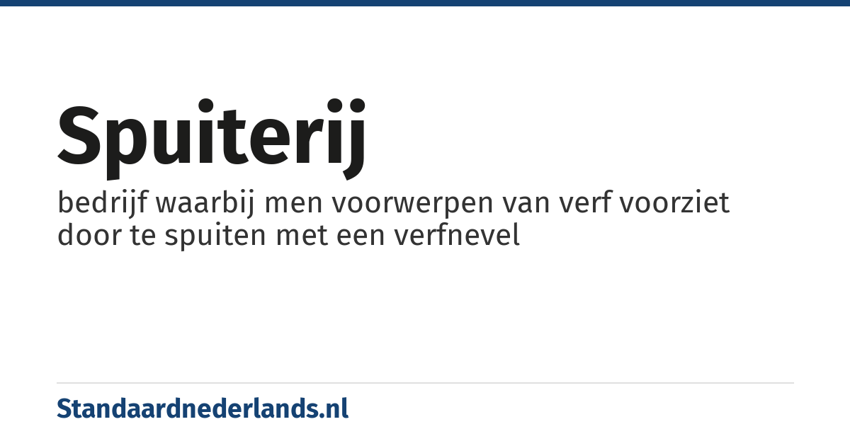 spuiterij: bedrijf waarbij men voorwerpen van verf voorziet door te spuiten met een verfnevel