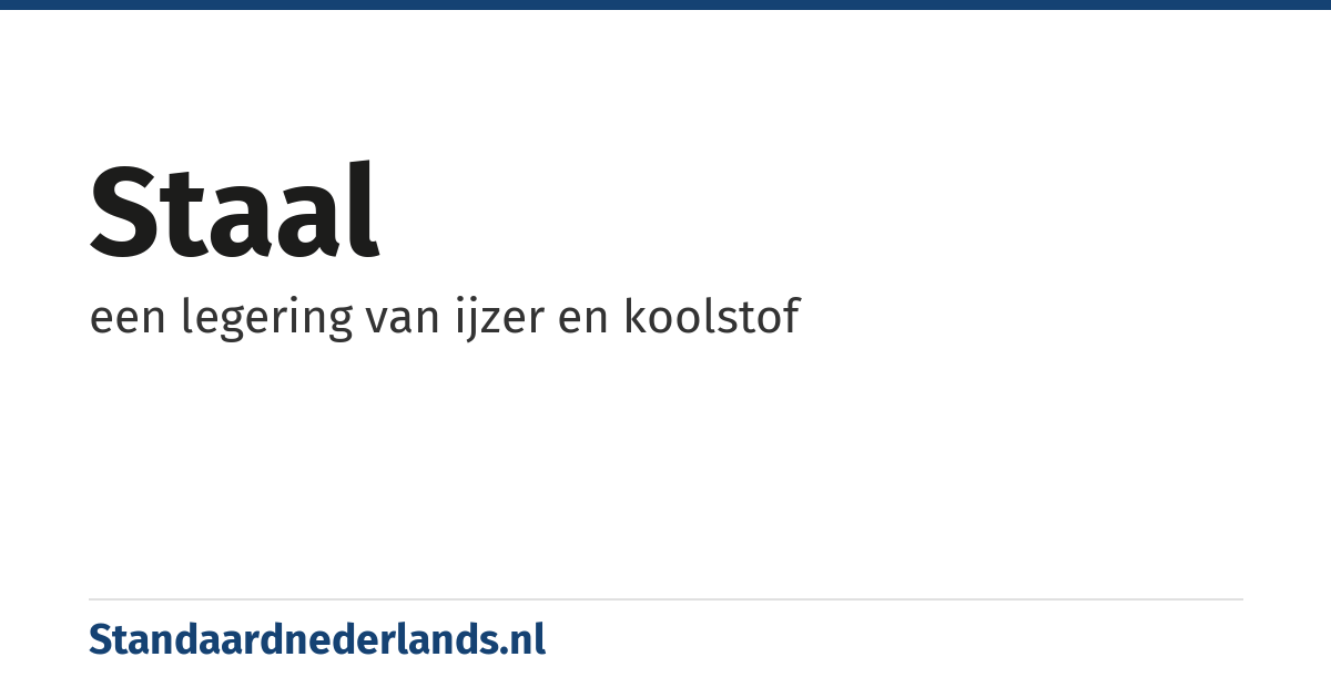staal: een legering van ijzer en koolstof