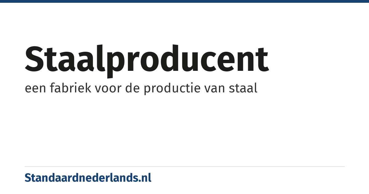 staalproducent: een fabriek voor de productie van staal