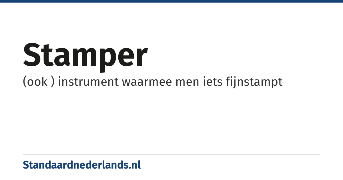stamper: (ook ) instrument waarmee men iets fijnstampt