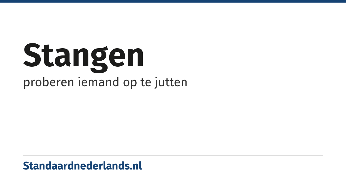 stangen: proberen iemand op te jutten