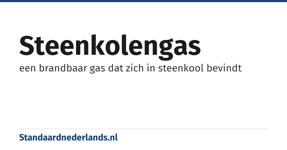 steenkolengas: een brandbaar gas dat zich in steenkool bevindt