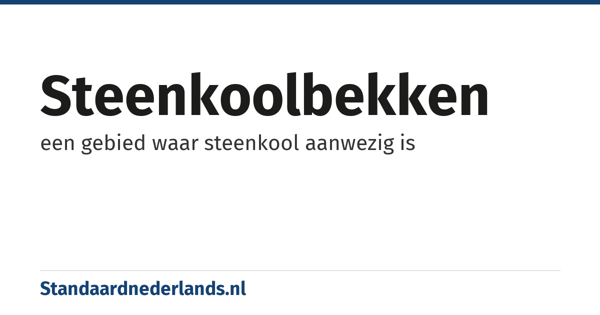 steenkoolbekken: een gebied waar steenkool aanwezig is