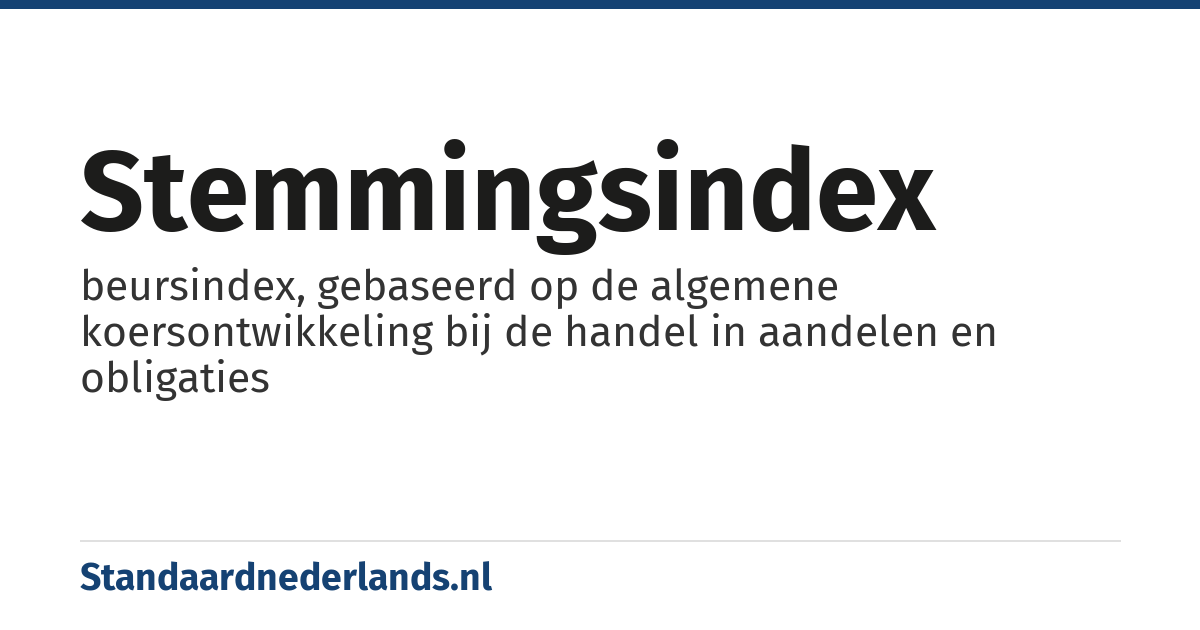 stemmingsindex: beursindex, gebaseerd op de algemene koersontwikkeling bij de handel in aandelen en obligaties