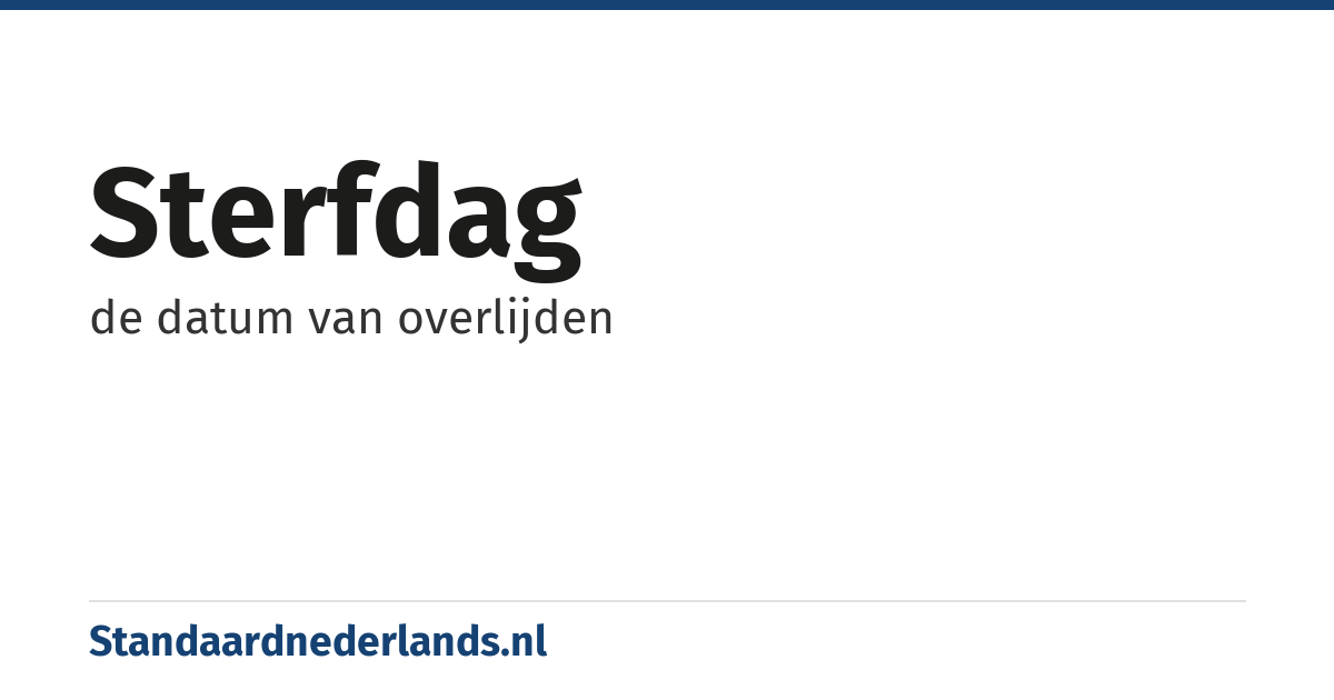 sterfdag: de datum van overlijden
