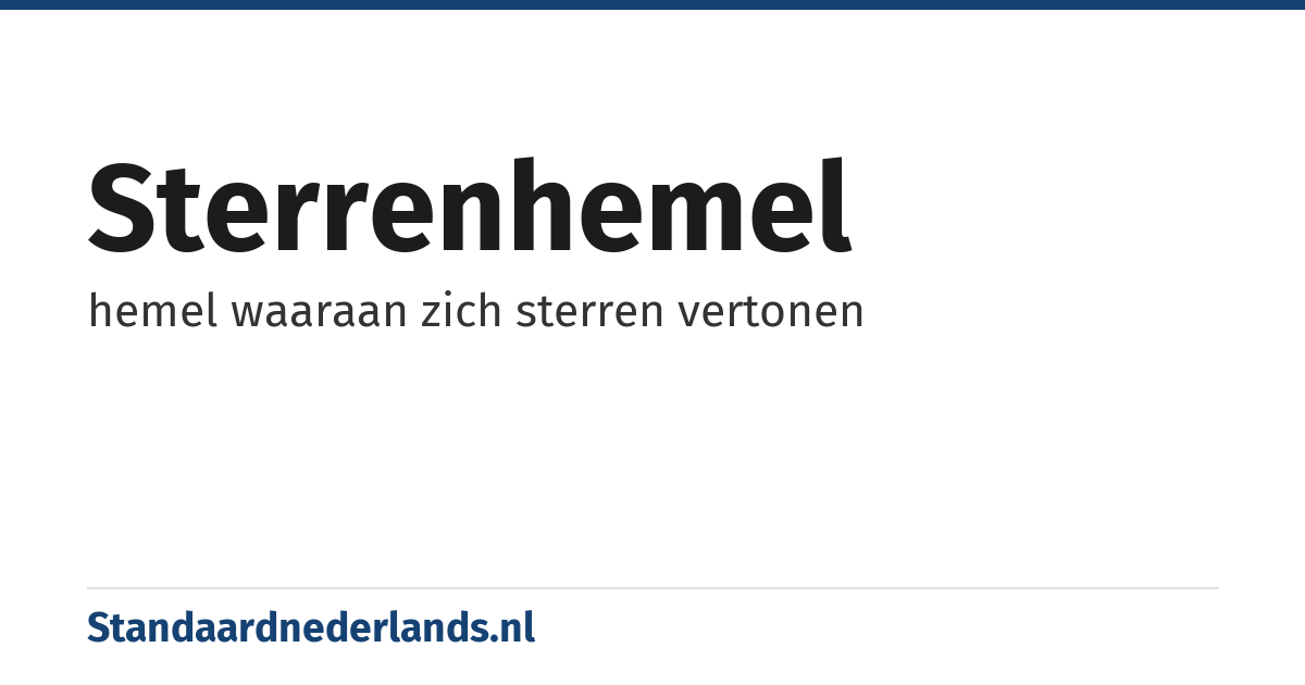 sterrenhemel: hemel waaraan zich sterren vertonen
