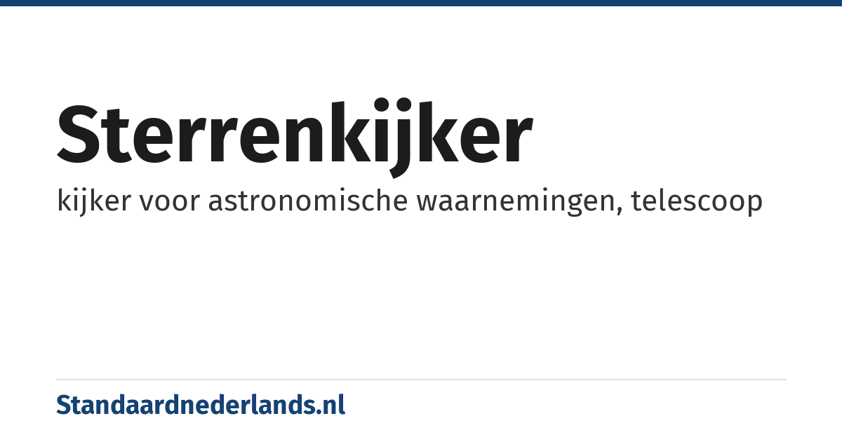 sterrenkijker: kijker voor astronomische waarnemingen, telescoop