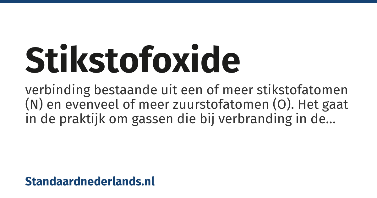 stikstofoxide: verbinding bestaande uit een of meer stikstofatomen (N) en evenveel of meer zuurstofatomen (O). Het gaat in de praktijk om gassen die bij verbranding in de atmosfeer komen.