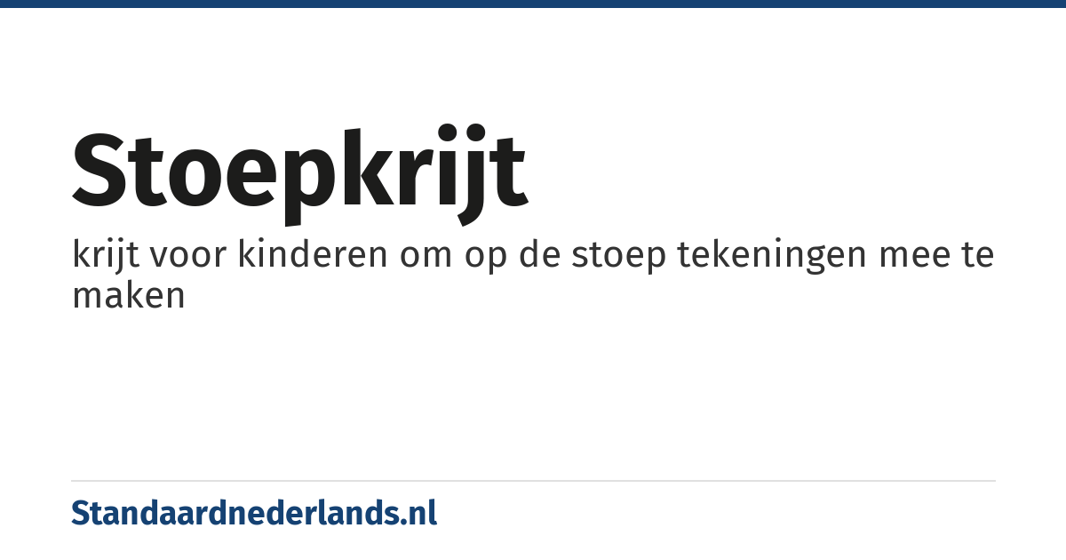 stoepkrijt: krijt voor kinderen om op de stoep tekeningen mee te maken