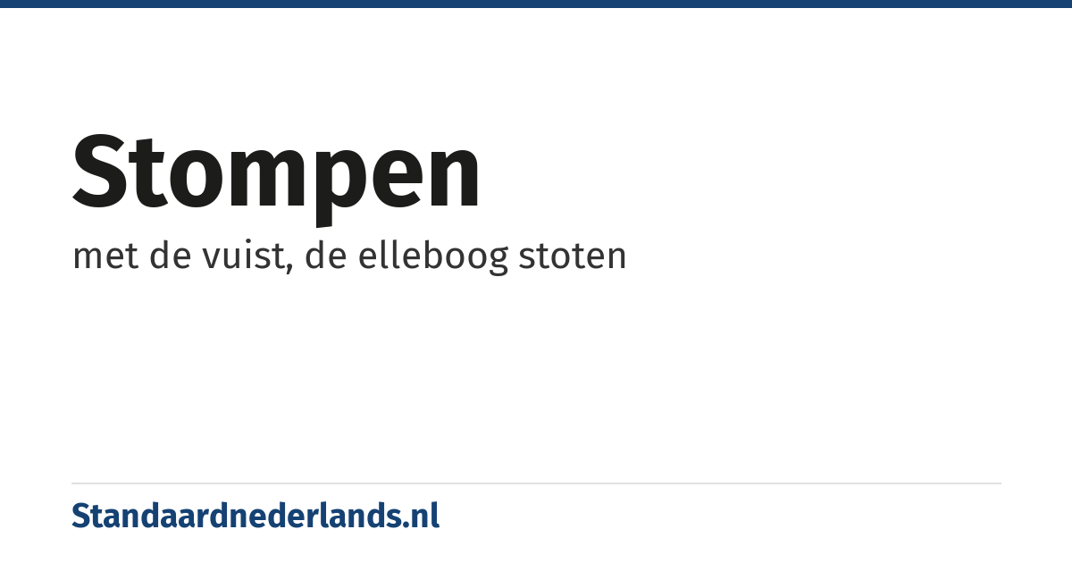stompen: met de vuist, de elleboog stoten