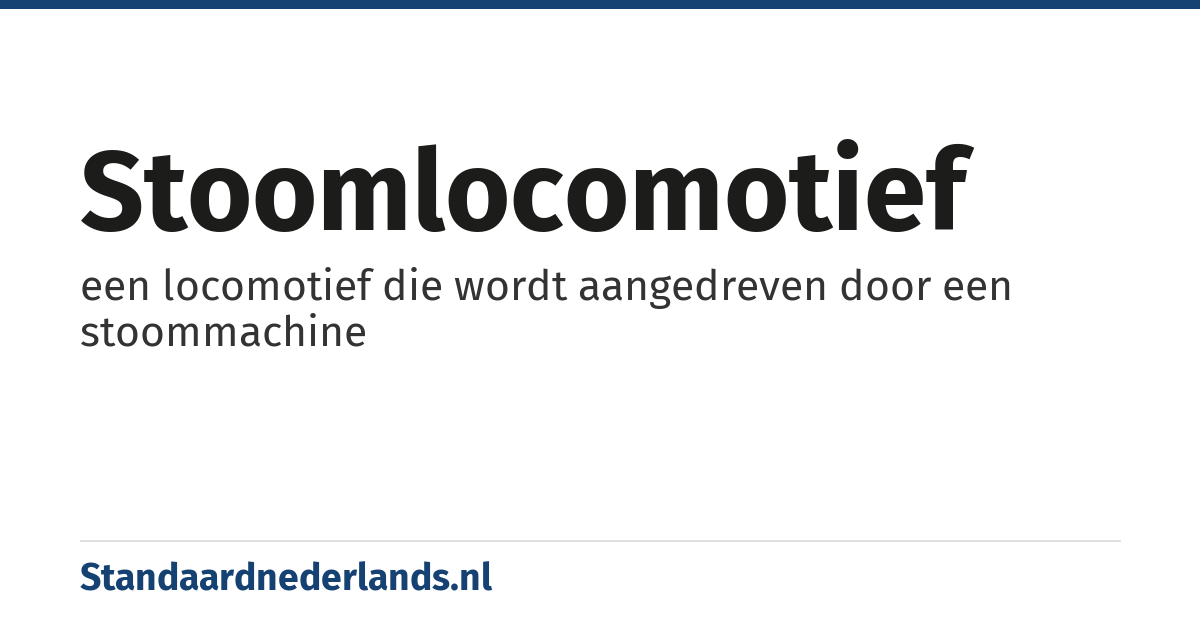 stoomlocomotief: een locomotief die wordt aangedreven door een stoommachine