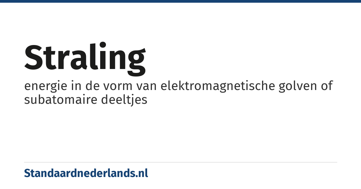 straling: energie in de vorm van elektromagnetische golven of subatomaire deeltjes