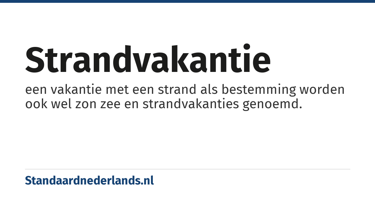 strandvakantie: een vakantie met een strand als bestemming worden ook wel zon zee en strandvakanties genoemd.