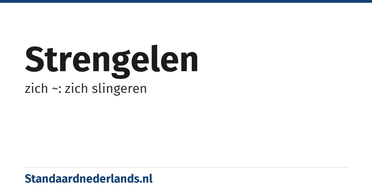 strengelen: zich ~: zich slingeren