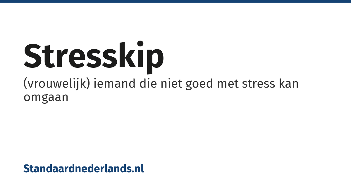 stresskip: (vrouwelijk) iemand die niet goed met stress kan omgaan
