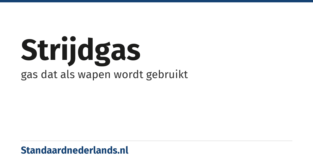 strijdgas: gas dat als wapen wordt gebruikt