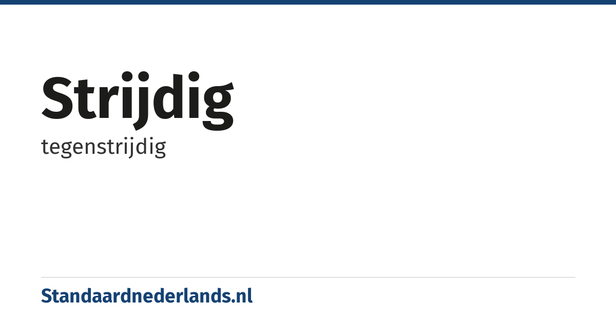 strijdig: tegenstrijdig