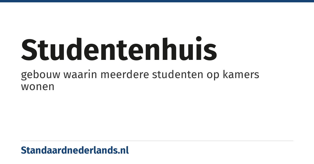 studentenhuis: gebouw waarin meerdere studenten op kamers wonen