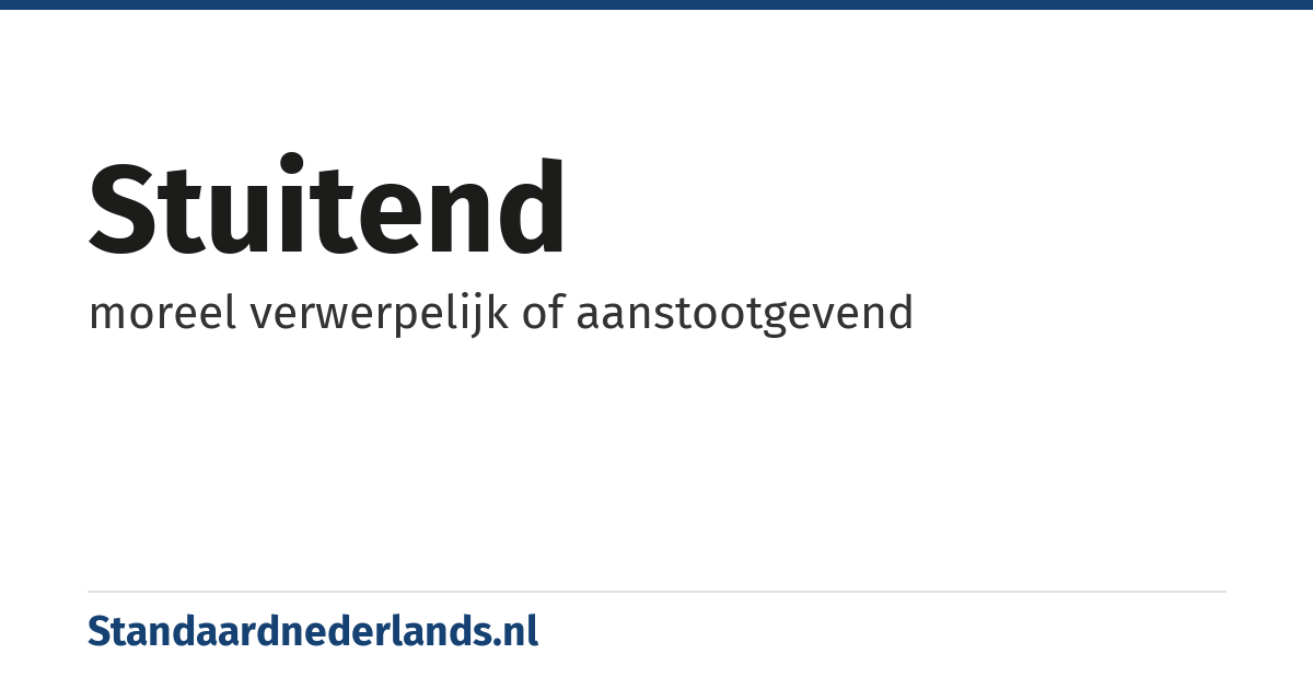 stuitend: moreel verwerpelijk of aanstootgevend