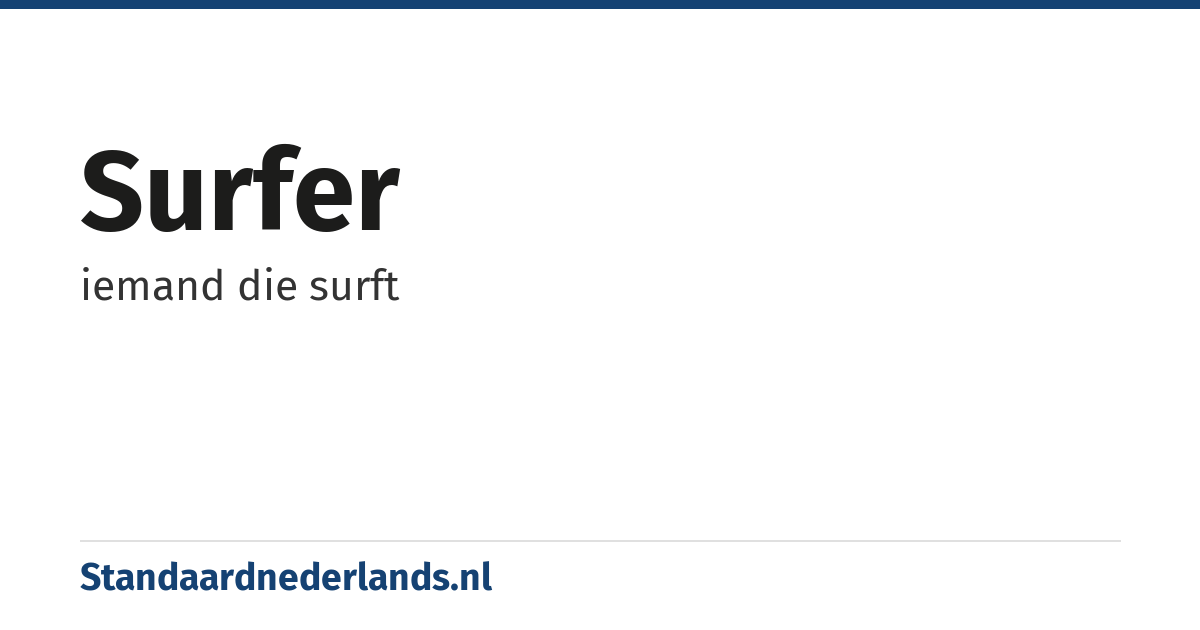 surfer: iemand die surft