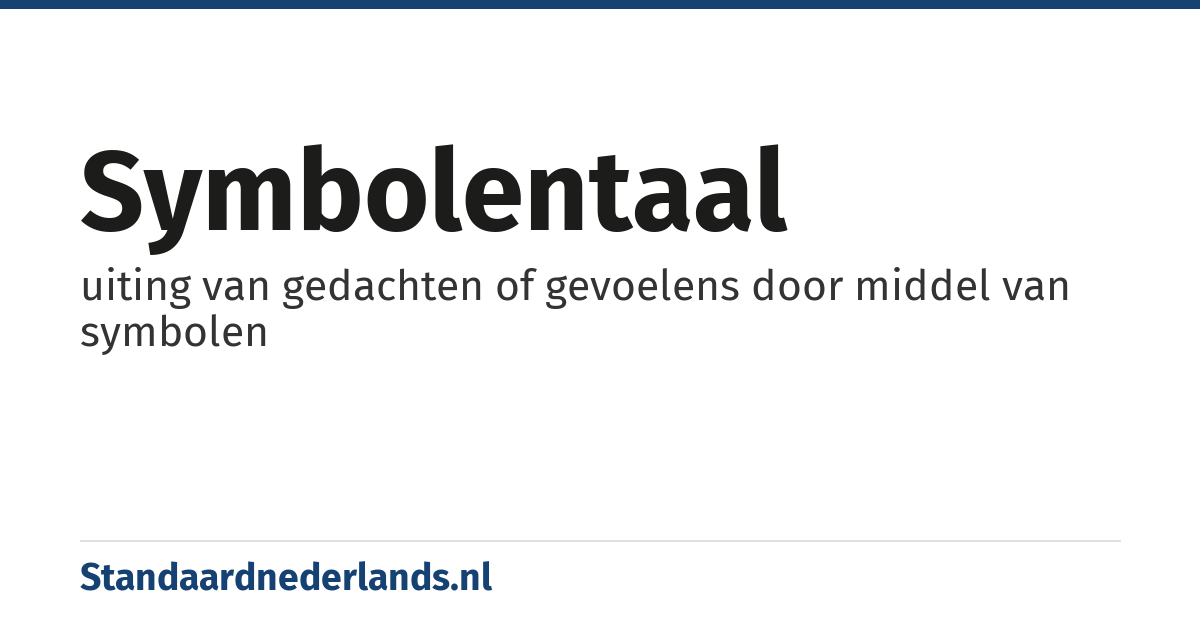 symbolentaal: uiting van gedachten of gevoelens door middel van symbolen
