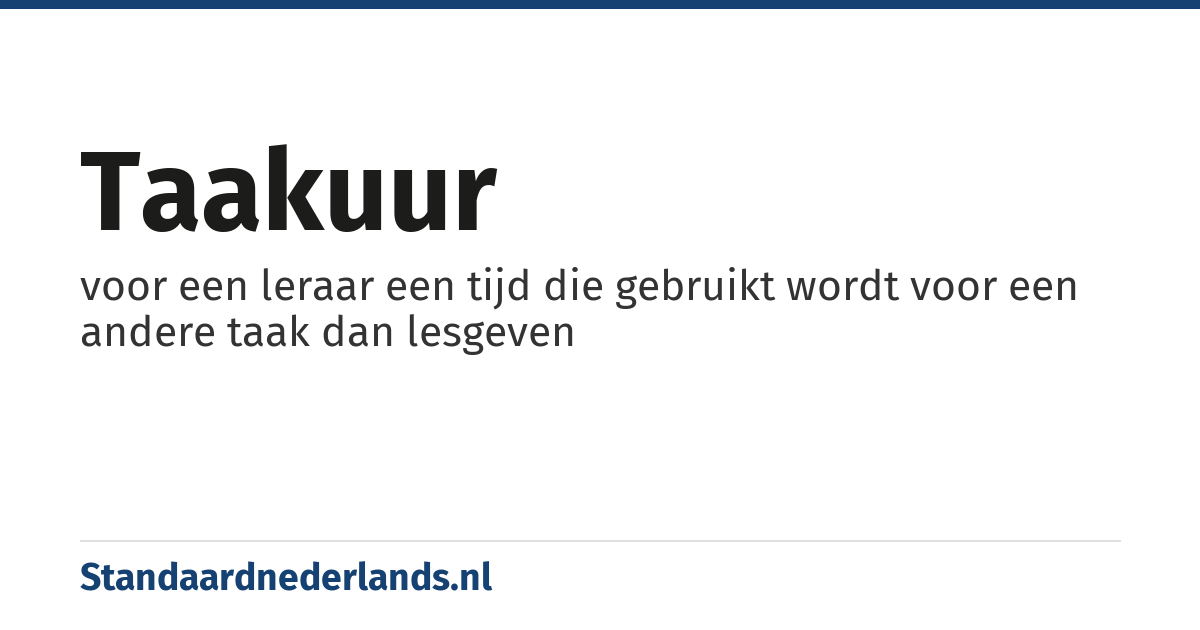taakuur: voor een leraar een tijd die gebruikt wordt voor een andere taak dan lesgeven