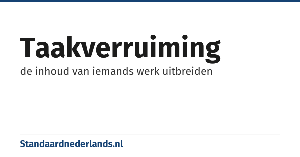 taakverruiming: de inhoud van iemands werk uitbreiden