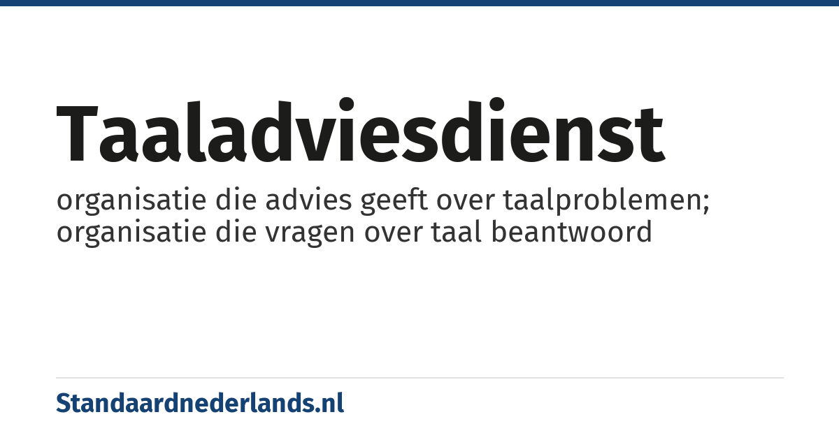 taaladviesdienst: organisatie die advies geeft over taalproblemen; organisatie die vragen over taal beantwoord