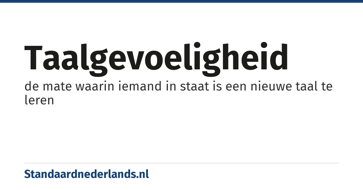 taalgevoeligheid: de mate waarin iemand in staat is een nieuwe taal te leren
