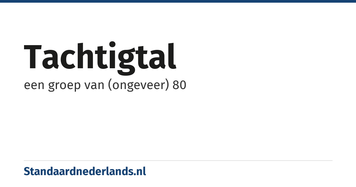 tachtigtal: een groep van (ongeveer) 80