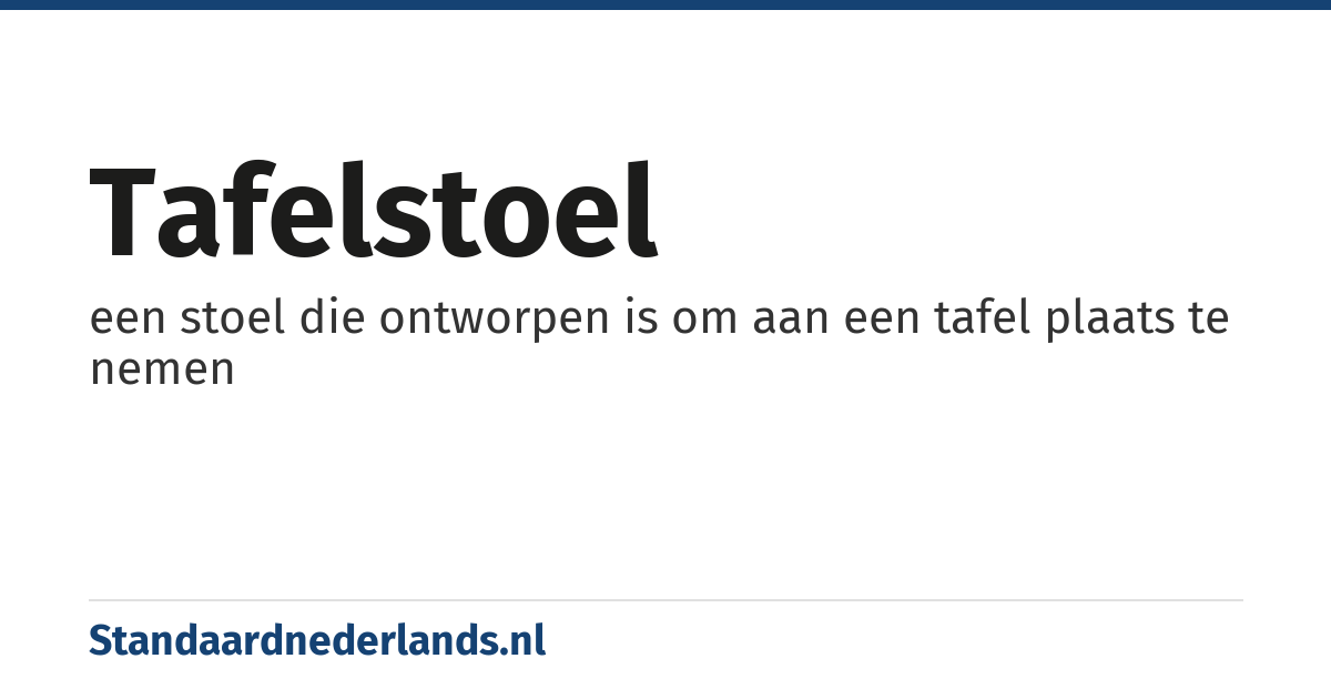 tafelstoel: een stoel die ontworpen is om aan een tafel plaats te nemen