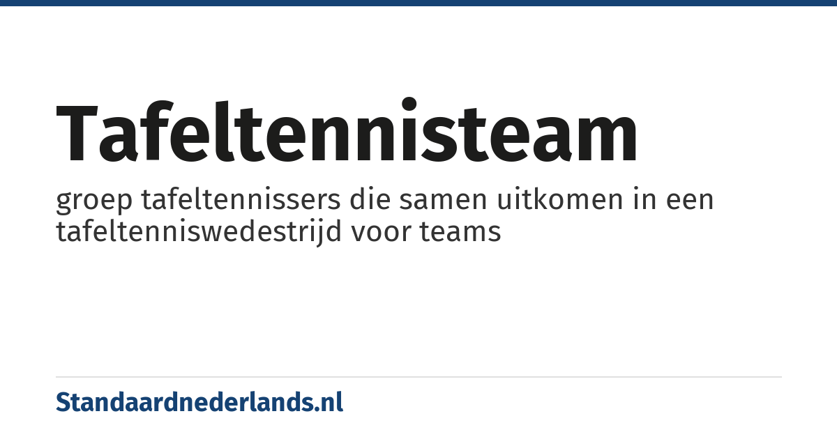 tafeltennisteam: groep tafeltennissers die samen uitkomen in een tafeltenniswedestrijd voor teams