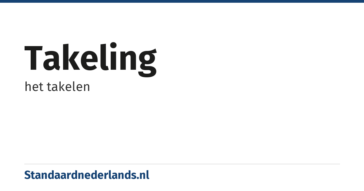 takeling: het takelen