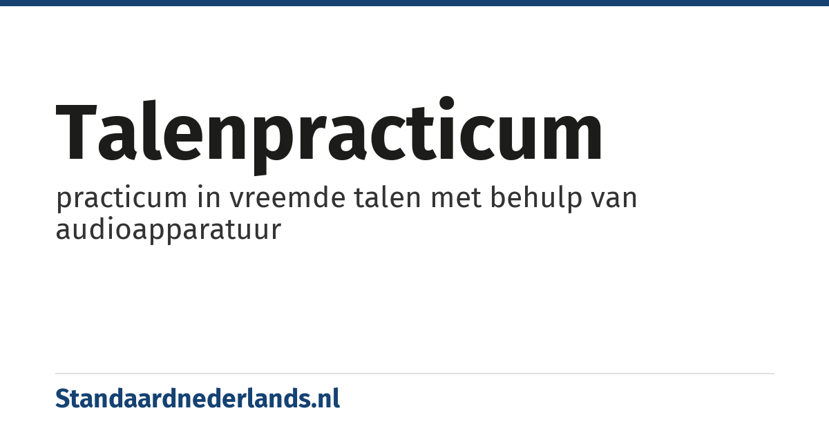 talenpracticum: practicum in vreemde talen met behulp van audioapparatuur
