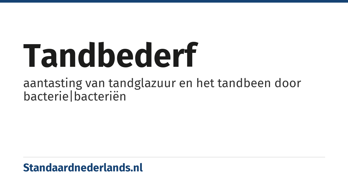 tandbederf: aantasting van tandglazuur en het tandbeen door bacterie|bacteriën