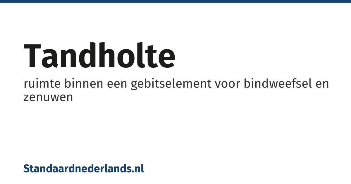 tandholte: ruimte binnen een gebitselement voor bindweefsel en zenuwen