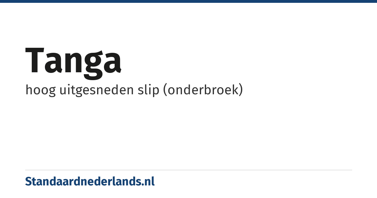 tanga: hoog uitgesneden slip (onderbroek)