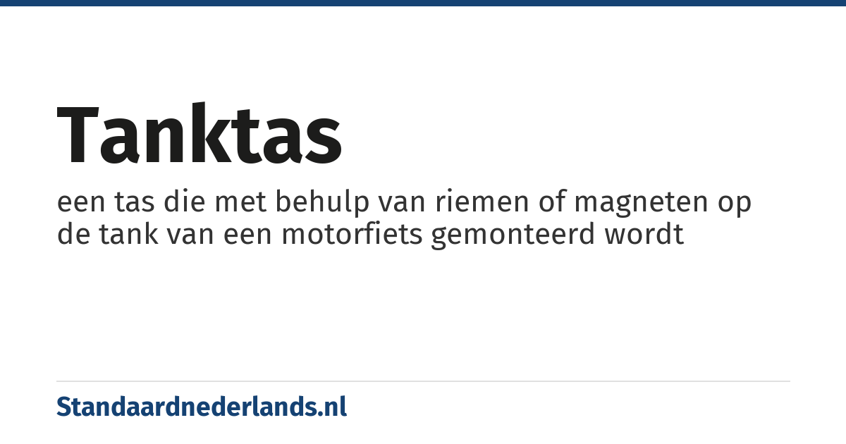 tanktas: een tas die met behulp van riemen of magneten op de tank van een motorfiets gemonteerd wordt