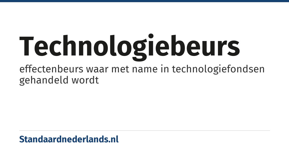 technologiebeurs: effectenbeurs waar met name in technologiefondsen gehandeld wordt