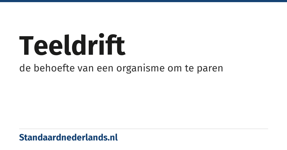 teeldrift: de behoefte van een organisme om te paren