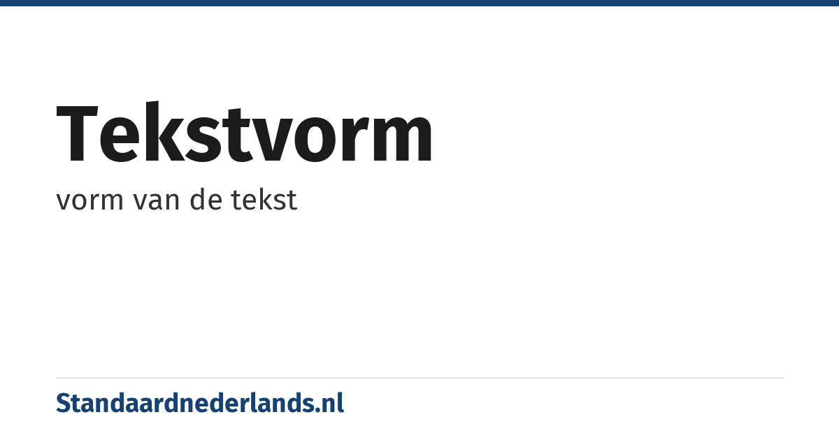 tekstvorm: vorm van de tekst