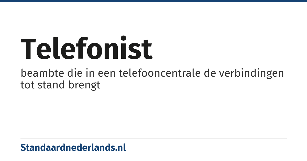 telefonist: beambte die in een telefooncentrale de verbindingen tot stand brengt