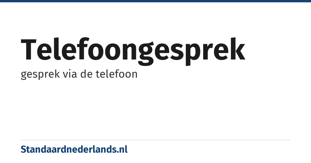 telefoongesprek: gesprek via de telefoon