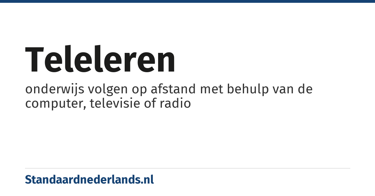 teleleren: onderwijs volgen op afstand met behulp van de computer, televisie of radio