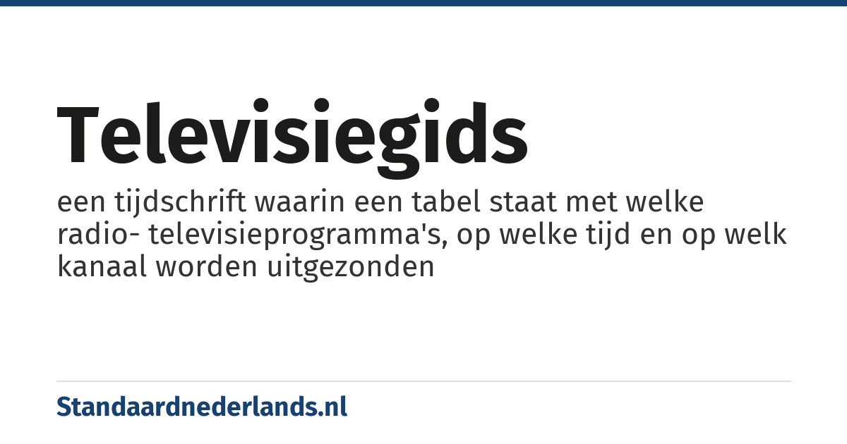 televisiegids: een tijdschrift waarin een tabel staat met welke radio- televisieprogramma's, op welke tijd en op welk kanaal worden uitgezonden