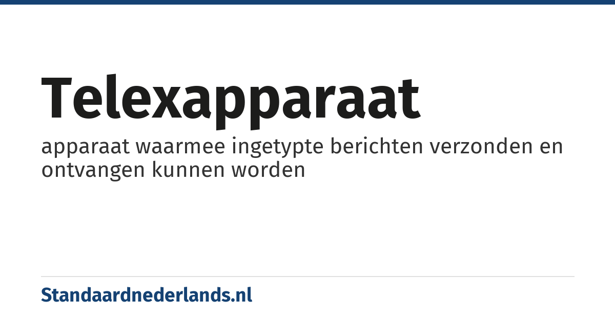 telexapparaat: apparaat waarmee ingetypte berichten verzonden en ontvangen kunnen worden