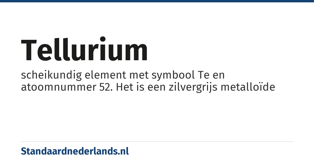 tellurium: scheikundig element met symbool Te en atoomnummer 52. Het is een zilvergrijs metalloïde