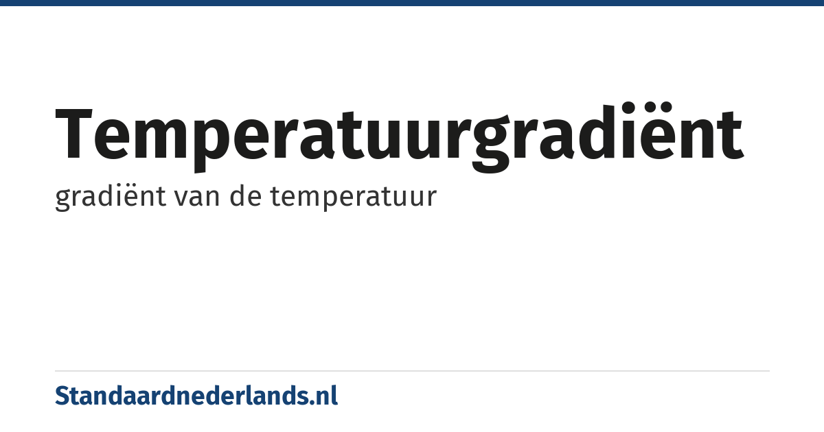 temperatuurgradiënt: gradiënt van de temperatuur