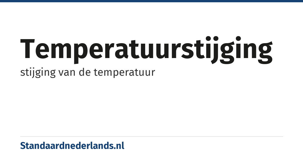 temperatuurstijging: stijging van de temperatuur