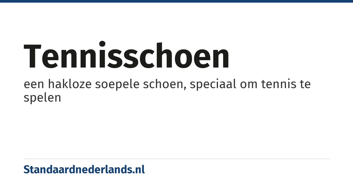 tennisschoen: een hakloze soepele schoen, speciaal om tennis te spelen
